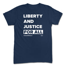 Load image into Gallery viewer, Liberty and Justice For All Tee